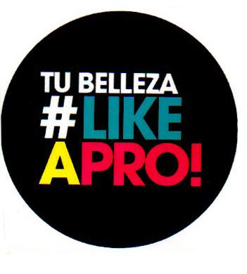 TU BELLEZA #LIKE A PRO!