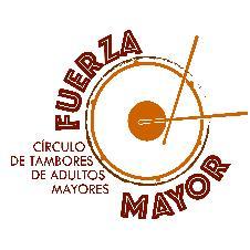 FUERZA MAYOR CIRCULO DE TAMBORES DE ADULTOS MAYORES