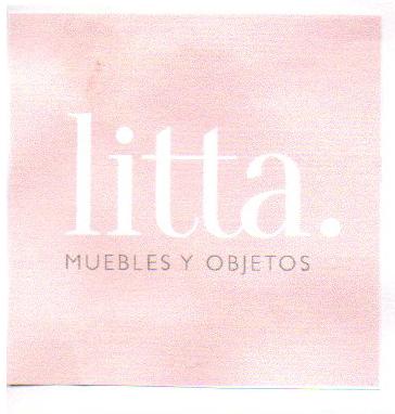 LITTA. MUEBLES Y OBJETOS