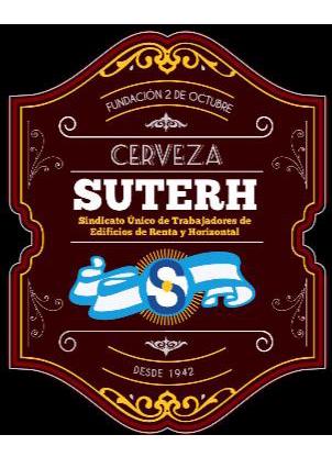 FUNDACION 2 DE OCTUBRE CERVEZA SUTERH SINDICATO UNICO DE TRABAJADORES DE EDIFICIOS DE RENTA Y HORIZONTAL DESDE 1942