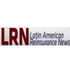 LRN LATIN AMERICAN REINSURANCE NEWS