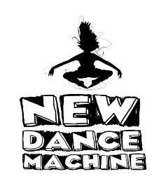 NEW DANCE MACHINE