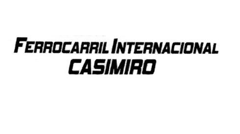 FERROCARRIL INTERNACIONAL CASIMIRO