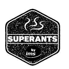 SUPERANTS BY IMS