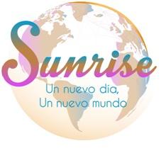 SUNRISE UN NUEVO DIA, UN NUEVO MUNDO