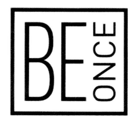 BE ONCE