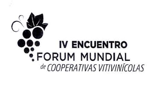 IV ENCUENTRO FORUM MUNDIAL DE COOPERATIVAS VITIVINICOLAS