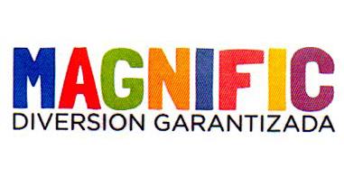 MAGNIFIC DIVERSION GARANTIZADA