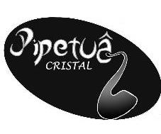 PIPETUÁ CRISTAL