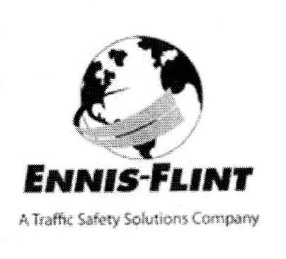 ENNIS-FLINT A TRAFFIC SAFETY SOLUTIONS COMPANY