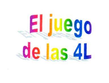 EL JUEGO DE LAS 4L