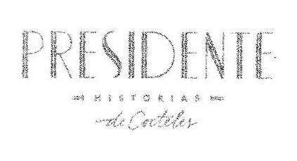 PRESIDENTE HISTORIA DE COCTELES