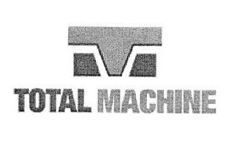 TOTAL MACHINE