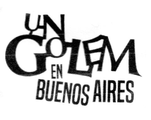 UN GOLEM EN BUENOS AIRES