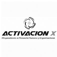 ACTIVACION X EXPANDIENDO EL POTENCIAL HUMANOY ORNANIZACIONAL