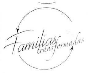 FAMILIAS TRANSFORMADAS