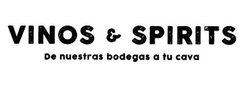 VINOS & SPIRITS DE NUESTRAS BODEGAS A TU CAVA