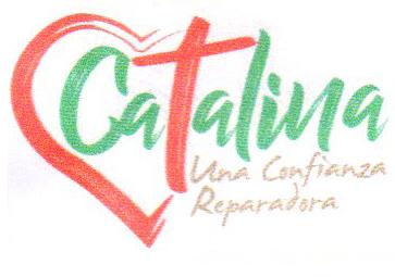 CATALINA UNA CONFIANZA REPARADORA