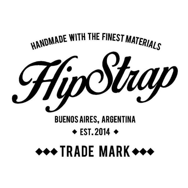 HIPSTRAP HANDMADE WITH THE FINEST MATERIALS BUENOS AIRES, ARGENTINA EST.2014 TRADE MARK