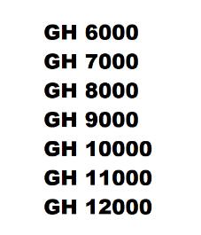 GH 6000 GH 7000 GH 8000 GH 9000 GH 10000 GH 11000 GH 12000