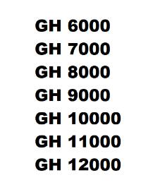 GH 6000 GH 7000 GH 8000 GH 9000 GH 10000 GH 11000 GH 12000