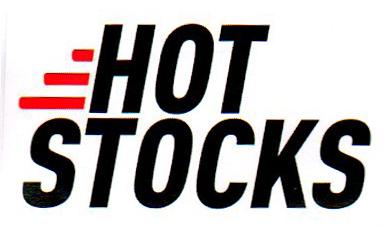 HOT STOCKS