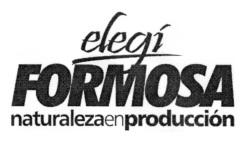 ELEGI FORMOSA NATURALEZA EN PRODUCCION