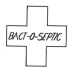 BACT-O-SEPTIC