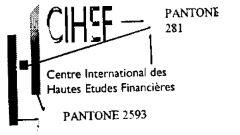 CIHEF CENTRE INTERNATIONAL DES HAUTES ETUDES FINANCIERES