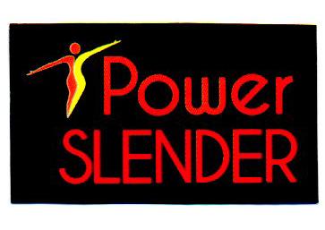 POWER SLENDER