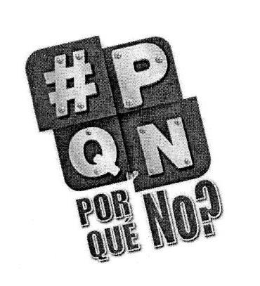 #PQN POR QUE NO?