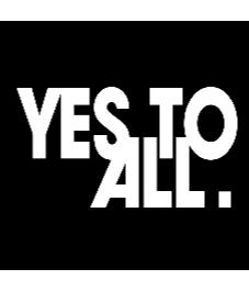 YES TO ALL.