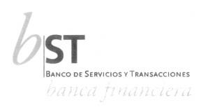 B|ST BANCO DE SERVICIOS Y TRANSACCIONES BANCA FINANCIERA