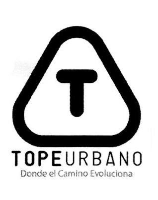 T TOPEURBANO DONDE EL CAMINO EVOLUCIONA