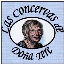 LAS CONSERVAS DE DOÑA TERE