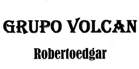 GRUPO VOLCAN ROBERTOEDGAR