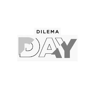 DILEMA DAY