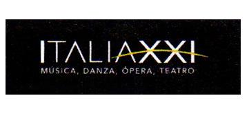 ITALIA XXI MUSICA, DANZA, OPERA, TEATRO