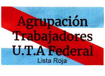 AGRUPACION TRABAJADORES U.T.A. FEDERAL LISTA ROJA