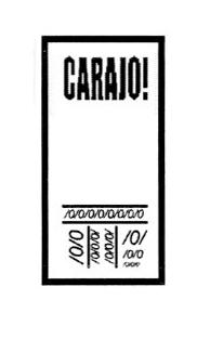 CARAJO!