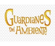 GUARDIANES DEL AMBIENTE