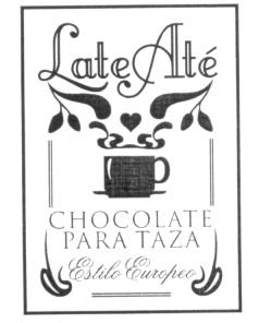 LATE ATE CHOCOLATE PARA TAZA ESTILO EUROPEO