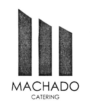 MACHADO CATERING