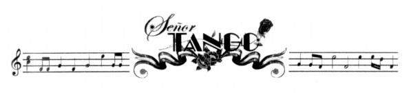 SEÑOR TANGO