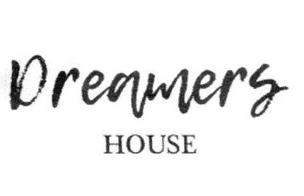 DREAMERS HOUSE