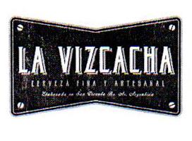 LA VIZCACHA CERVEZA FINA Y ARTESANAL ELABORADA EN SAN VICENTE BS. AS. ARGENTINA