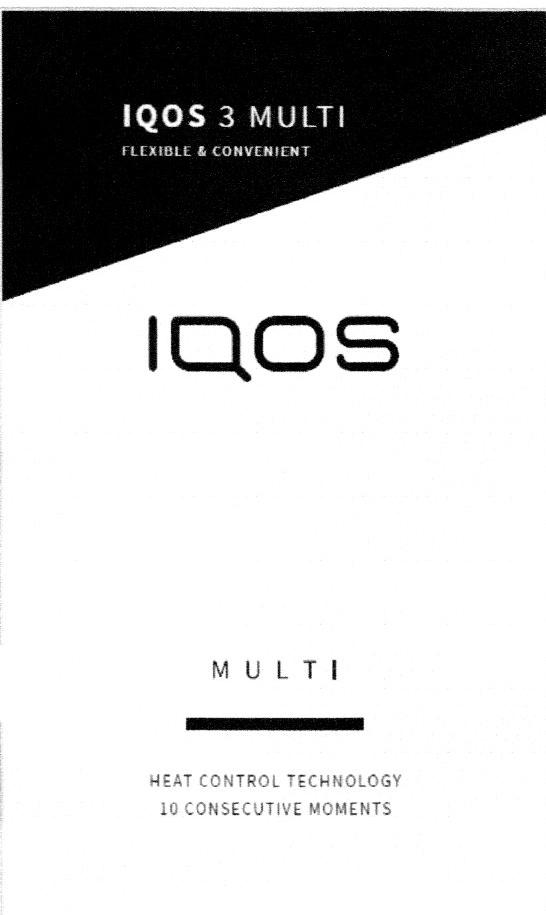 IQOS3 MULTIFLEXIBLE & CONVENIENT IQOS MULTI HEAT CONTROL TECHNOLOGY 10 CONSECUTIVE MOMENTS