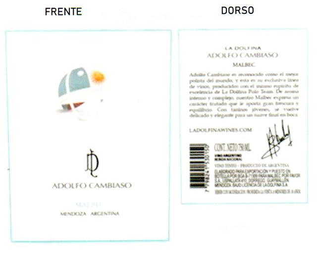 LD ADOLFO CAMBIASO MALBEC MENDOZA-ARGENTINA LA DOLFINA LADOLFINAWINES.COM