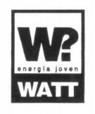 W? ENERGIA JOVEN WATT