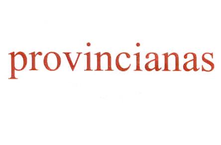 PROVINCIANAS